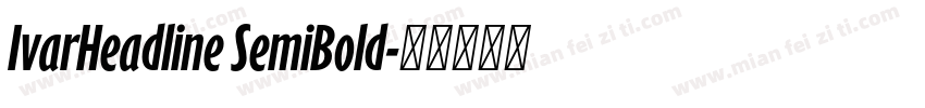 IvarHeadline SemiBold字体转换